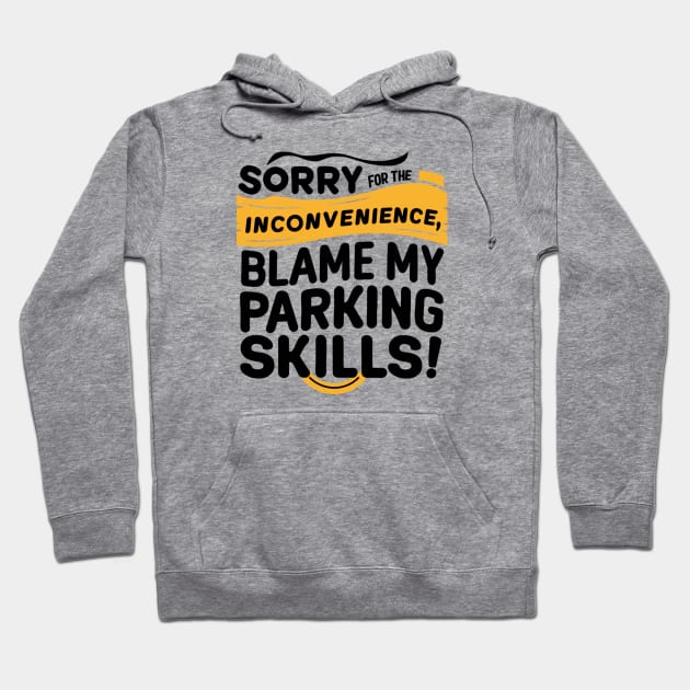 Sorry for the inconvenience, blame my parking skills! Hoodie by Perspektiva